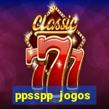 ppsspp jogos download mediafıre